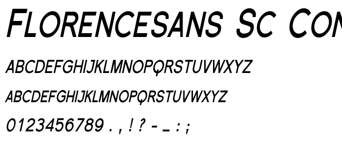 Florencesans SC Cond Bold Italic font
